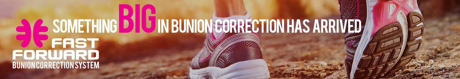 FastForward for Bunion Correction